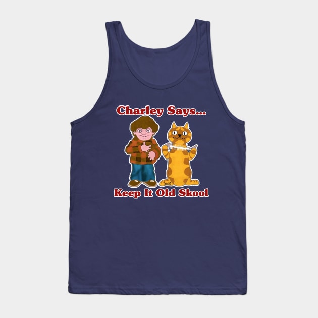 reboot keep it old skool Charley Tank Top by oink